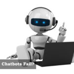 Why Do Chatbots Fail