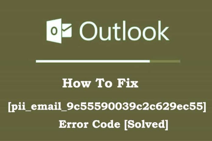 How To Fix [pii_email_9c55590039c2c629ec55] Error Code [Solved]